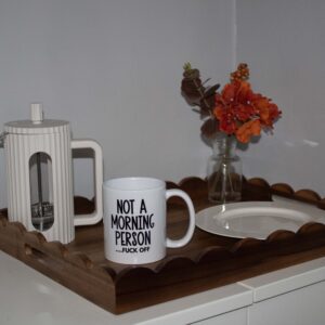 Not A Morning Person  Fu** Off - 11oz Ceramic Mug