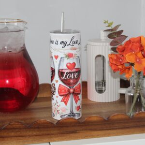 Wine Is My Love Language 20oz Tumbler With Lid & Straw